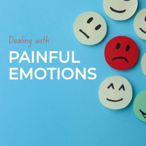 Dealing with Painful Emotions - 3 Oct